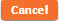 Cancel